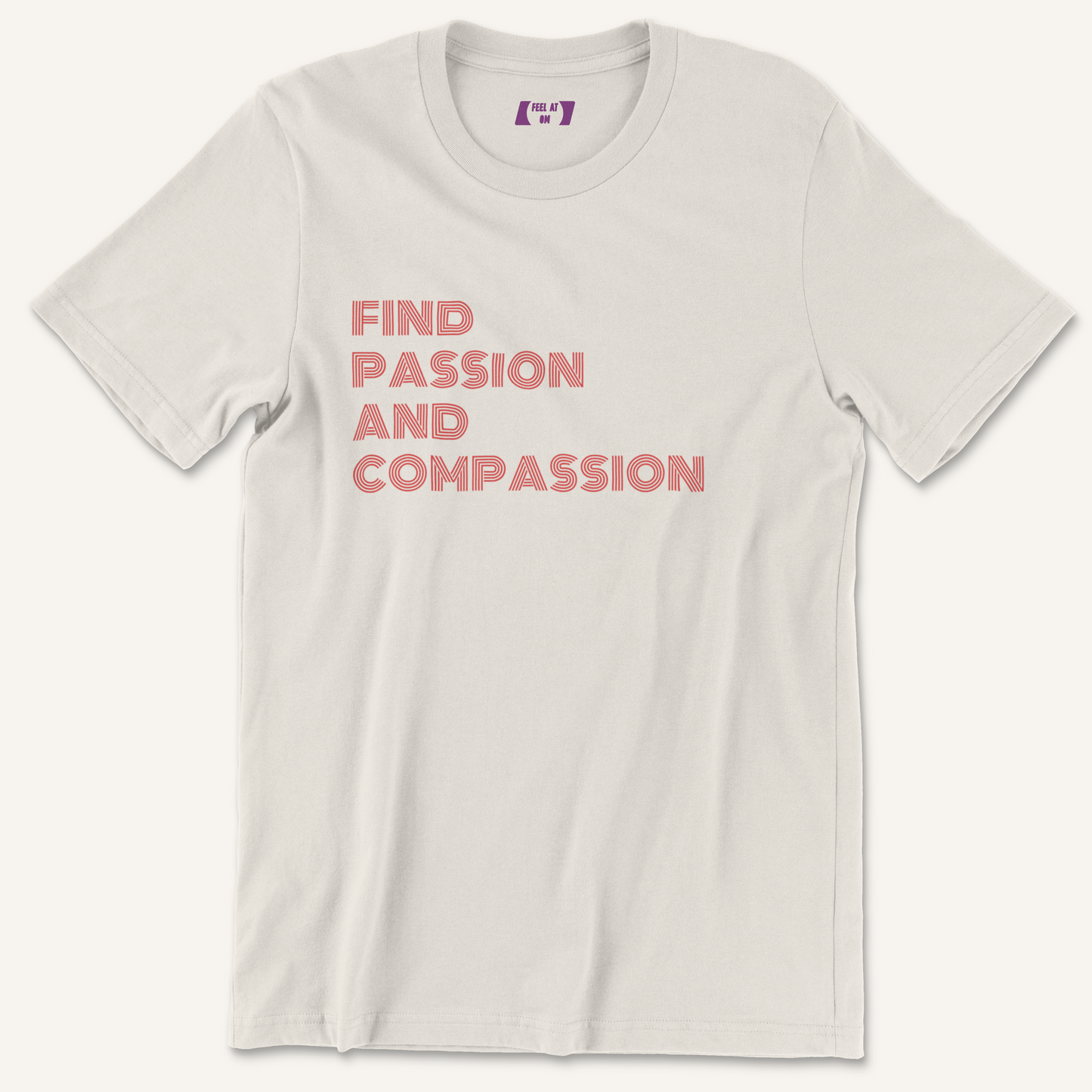Find Passion and Compassion Graphic Tee