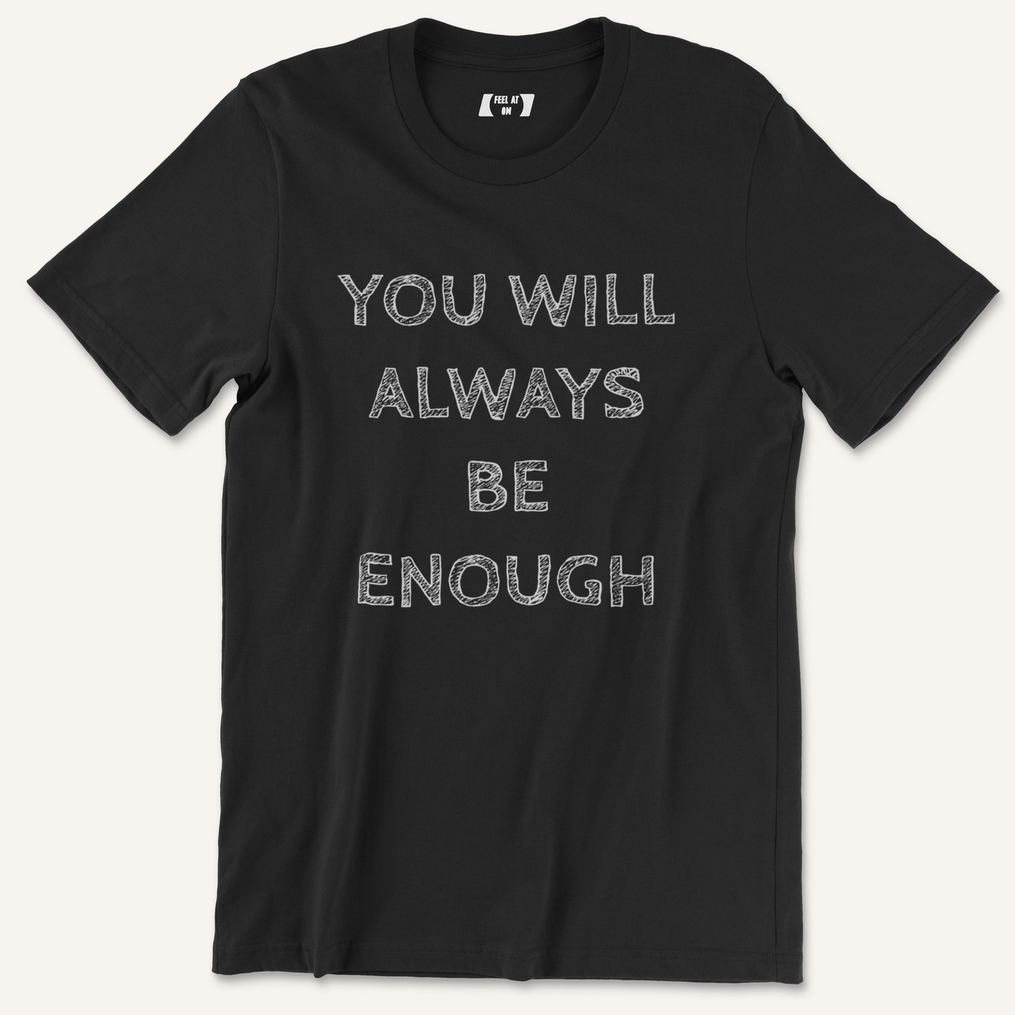 Always Be Enough Graphic Tee