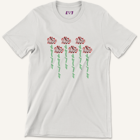 Stop and Smell the Roses Graphic Tee
