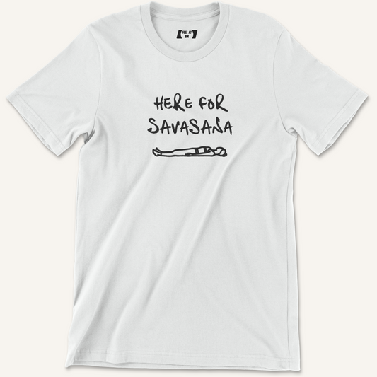 Here for Savasana Yoga Graphic Tee